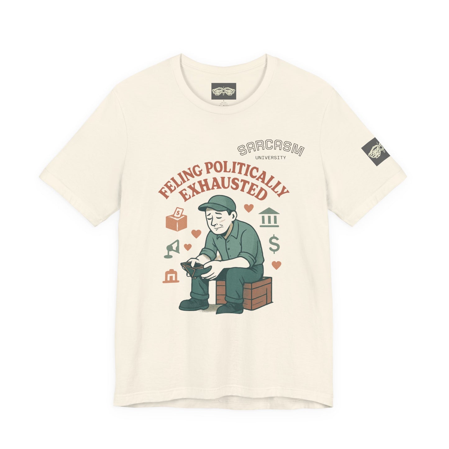 Sarcastic Political Exhaustion Tee — Broke & Overworked Cotton T-Shirt