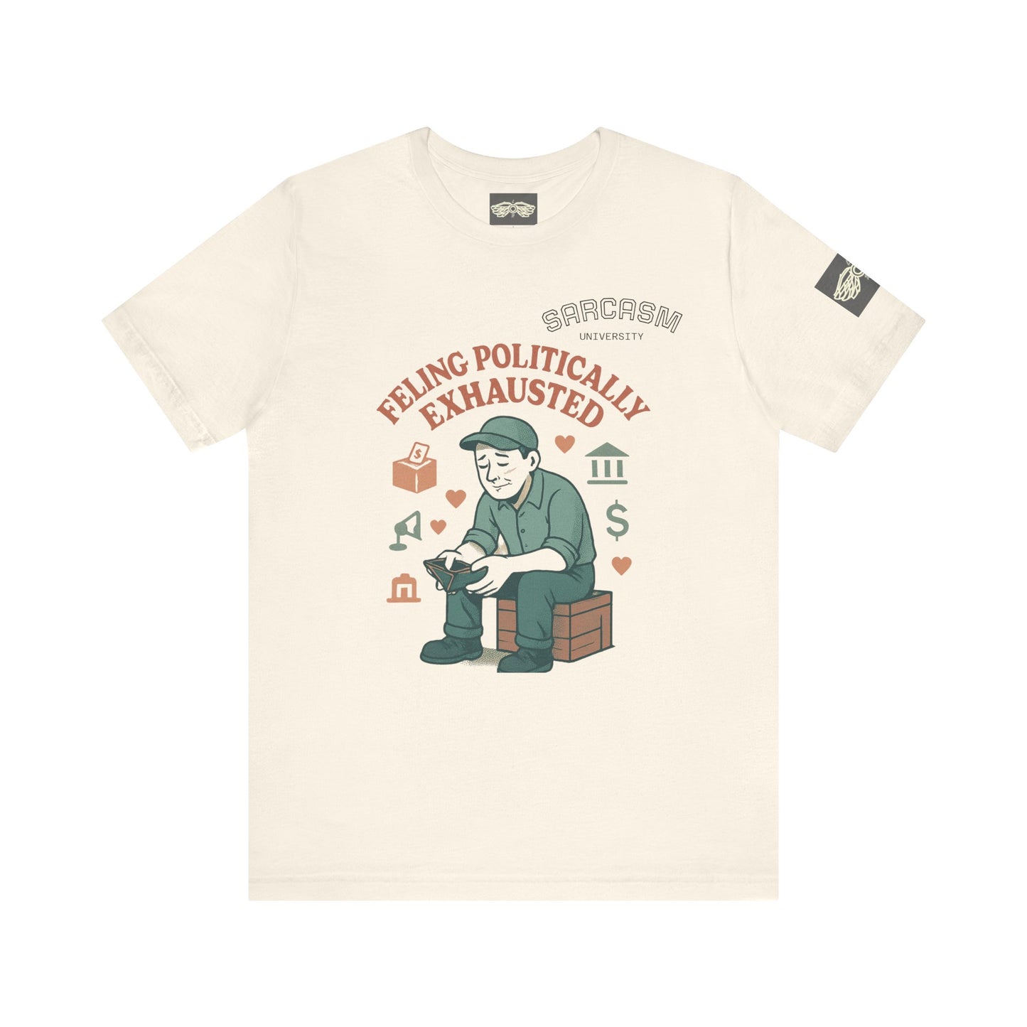 Sarcastic Political Exhaustion Tee — Broke & Overworked Cotton T-Shirt