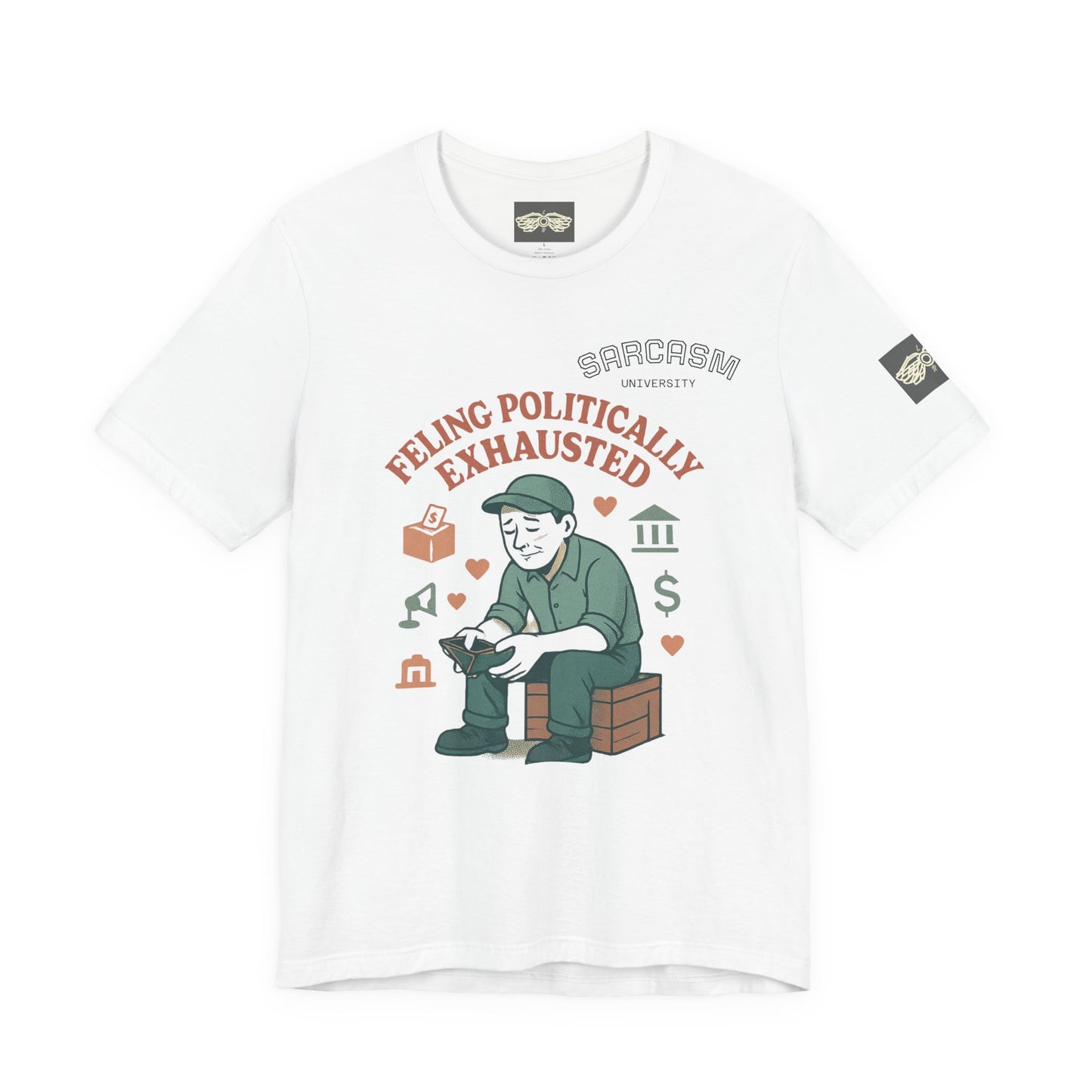 Sarcastic Political Exhaustion Tee — Broke & Overworked Cotton T-Shirt